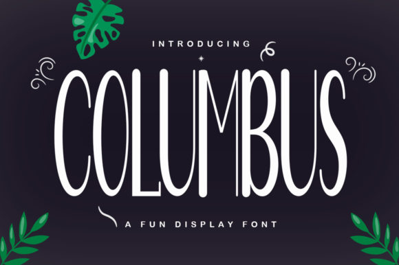 Columbus Display Font for Bold, Adaptable Headlines