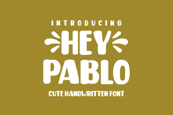 Hey Pablo Font: A Joyful Display Typeface for Brand Design