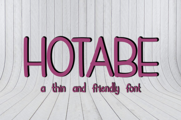 Hotabe: A Thin, Friendly Display Font for Editorial Design