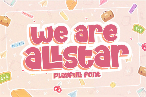 We Are Allstar: A Bold Display Font Worth Downloading